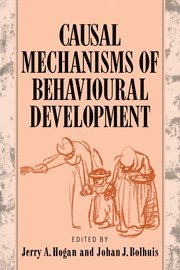 Jerry A. Hogan, Johan J. Bolhuis, Jerry a. Hogan - Causal Mechanisms of Behavioural Development, Häftad