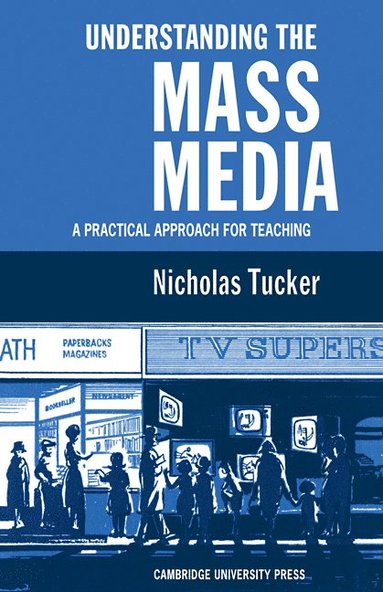 bokomslag Understanding the Mass Media