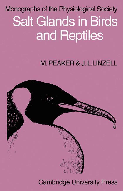 M. Peaker, J. L. Linzell - Salt Glands in Birds and Reptiles, Häftad