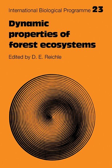 David E. Reichle - Dynamic Properties of Forest Ecosystems, Häftad
