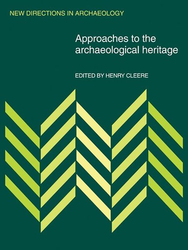 Henry Cleere, Henry Cleere - Approaches to the Archaeological Heritage, Häftad