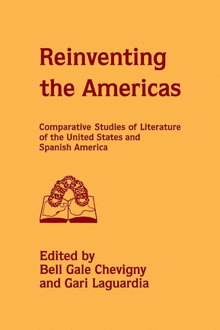 Bell Gale Chevigny, Gari Laguardia - Reinventing the Americas, Häftad
