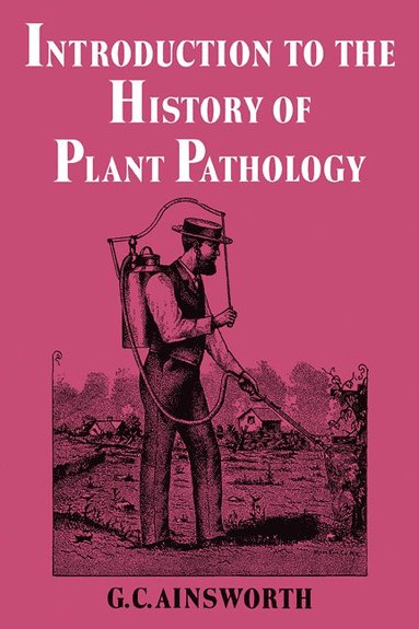 bokomslag Introduction to the History of Plant Pathology