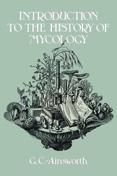 bokomslag Introduction to the History of Mycology