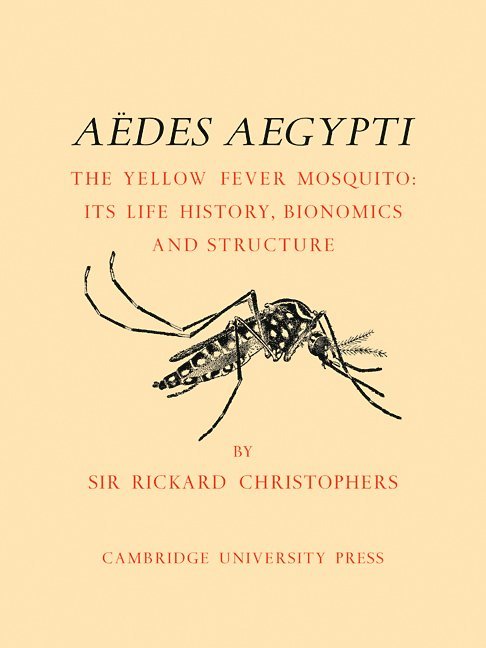Ades Aegypti (L.) The Yellow Fever Mosquito 1