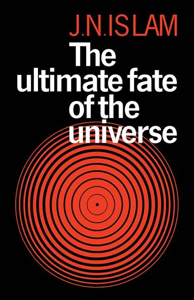 bokomslag The Ultimate Fate of the Universe