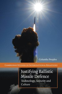 bokomslag Justifying Ballistic Missile Defence
