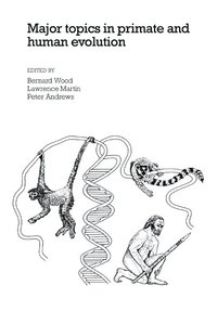 bokomslag Major Topics in Primate and Human Evolution