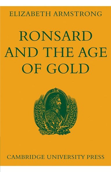 bokomslag Ronsard and the Age of Gold