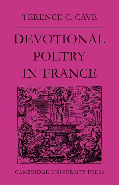 Devotional Poetry in France c.1570-1613 1