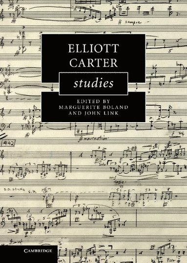 bokomslag Elliott Carter Studies