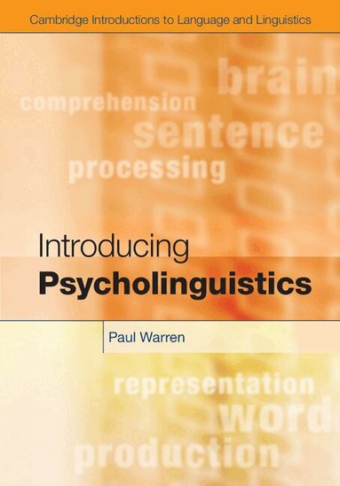 Paul Warren - Introducing Psycholinguistics, Inbunden