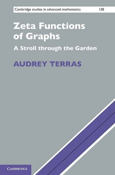 Audrey Terras - Zeta Functions of Graphs, Inbunden
