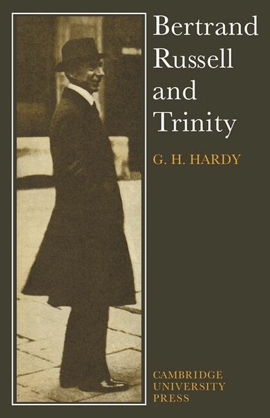 G. H. Hardy - Bertrand Russell and Trinity, Häftad