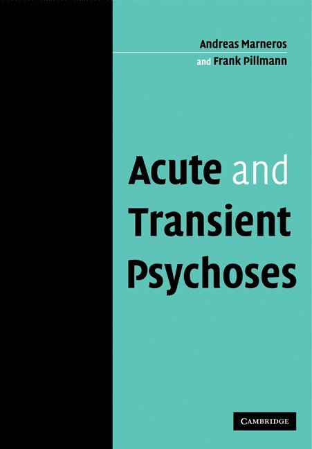 Acute and Transient Psychoses 1