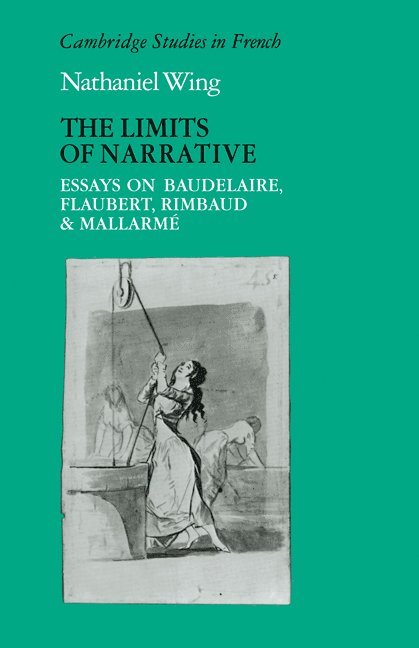 Nathaniel Wing - The Limits of Narrative, Häftad