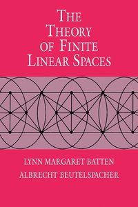 bokomslag The Theory of Finite Linear Spaces