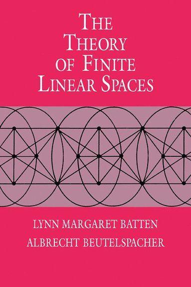 bokomslag The Theory of Finite Linear Spaces