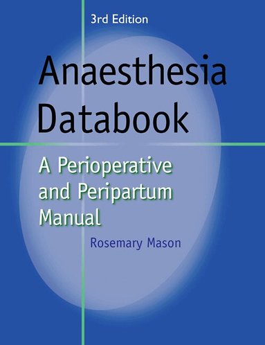 Rosemary Mason - Anaesthesia Databook, Häftad