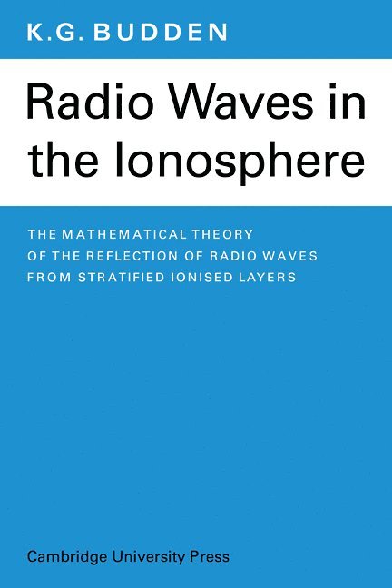 Radio Waves in the Ionosphere 1