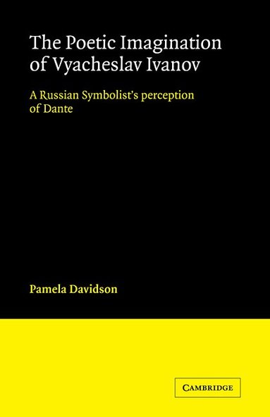 Pamela Davidson - The Poetic Imagination of Vyacheslav Ivanov, Häftad