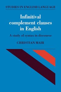 bokomslag Infinitival Complement Clauses in English