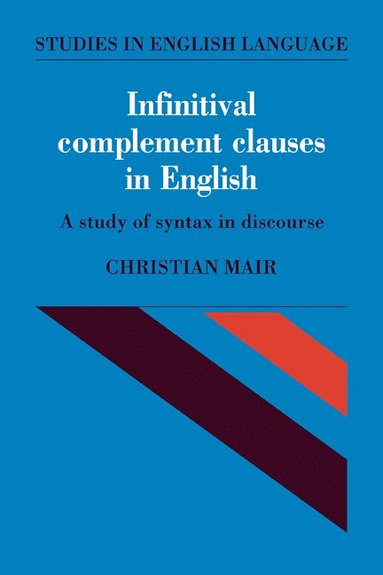 bokomslag Infinitival Complement Clauses in English