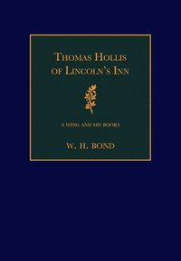 bokomslag Thomas Hollis of Lincoln's Inn