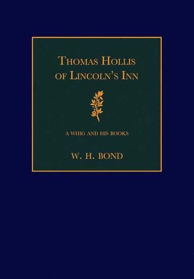 bokomslag Thomas Hollis of Lincoln's Inn