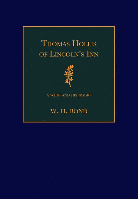 Thomas Hollis of Lincoln's Inn 1
