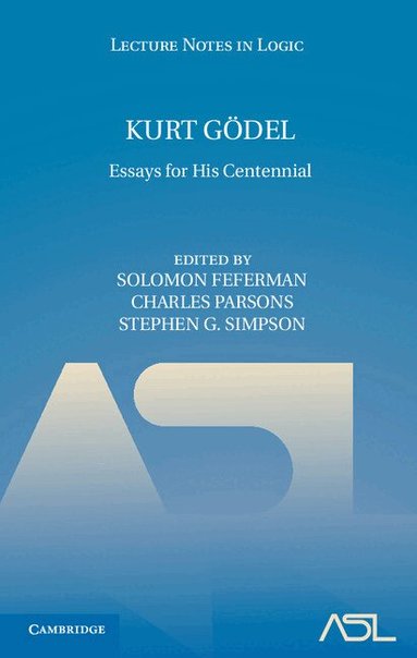 Solomon Feferman, Charles Parsons, Stephen G. Simpson - Kurt Gödel, Inbunden