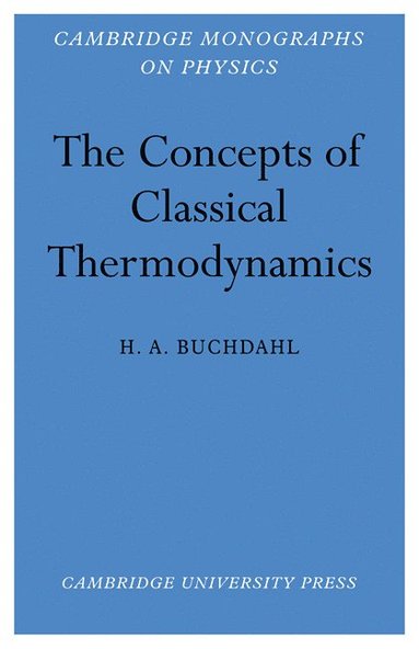 bokomslag The Concepts of Classical Thermodynamics