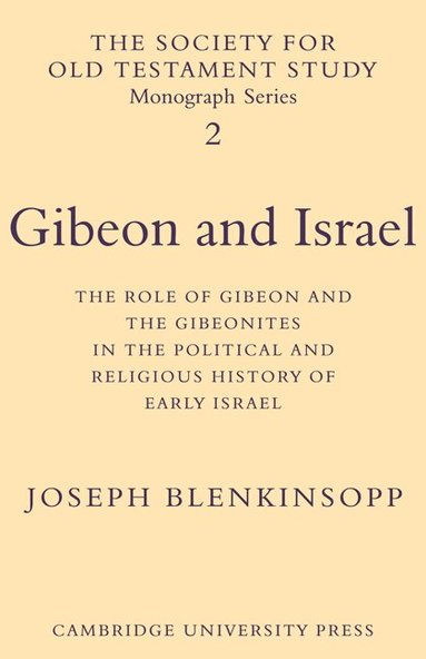 Joseph Blenkinsopp - Gibeon and Israel, Häftad