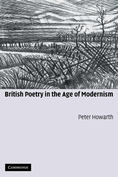 Peter Howarth - British Poetry in the Age of Modernism, Häftad