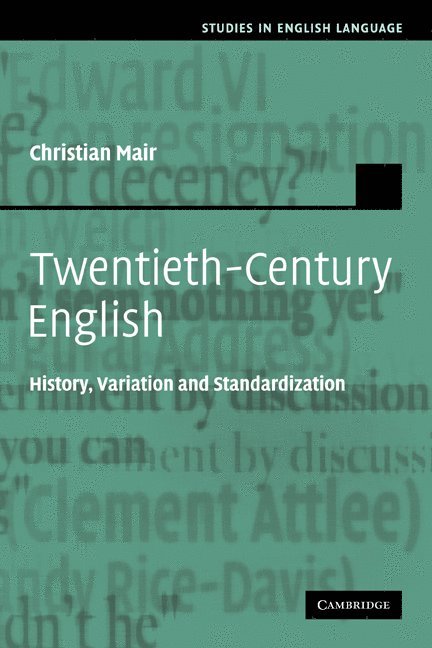 Christian Mair, Germany) Mair, Christian (Albert-Ludwigs-Universitat Freiburg, Mair Christian - Twentieth-Century English, Häftad