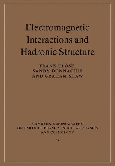 bokomslag Electromagnetic Interactions and Hadronic Structure