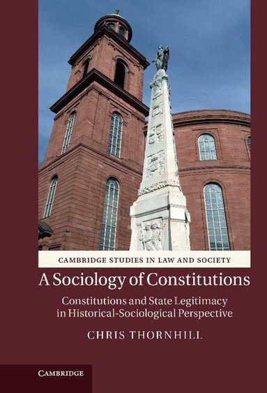 Chris Thornhill - A Sociology of Constitutions, Inbunden