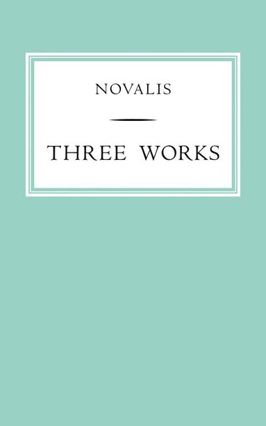 Novalis - Three Works, Häftad