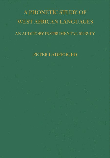 P. Ladefoged, Peter Ladefoged - Phonetic Study of West African Languages, Häftad