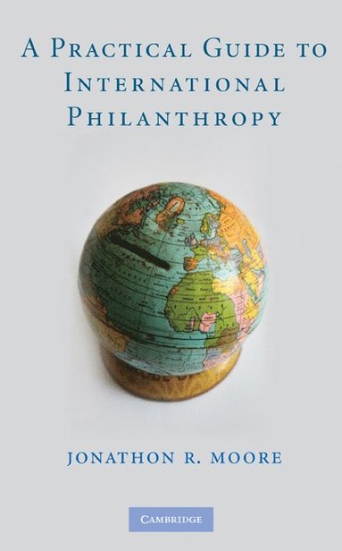 bokomslag A Practical Guide to International Philanthropy