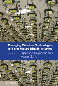 bokomslag Emerging Wireless Technologies and the Future Mobile Internet