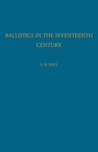 bokomslag Ballistics in the Seventeenth Century