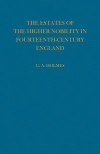 bokomslag Estates of the Higher Nobility in Fourteenth Century England