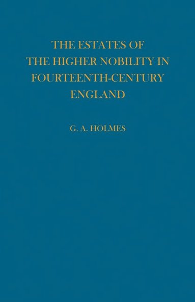 bokomslag Estates of the Higher Nobility in Fourteenth Century England