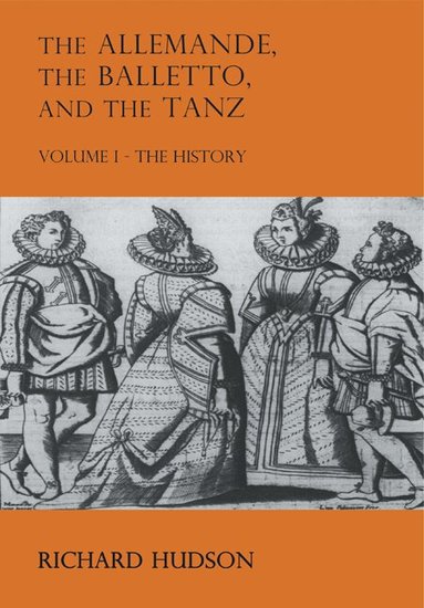 Richard Hudson - The Allemande and the Tanz, Häftad