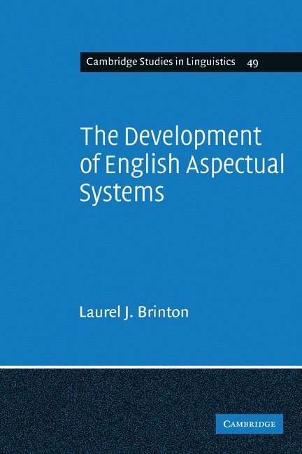 The Development of English Aspectual Systems 1