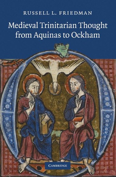 bokomslag Medieval Trinitarian Thought from Aquinas to Ockham