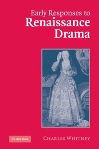 bokomslag Early Responses to Renaissance Drama