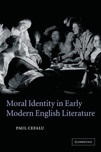 bokomslag Moral Identity in Early Modern English Literature