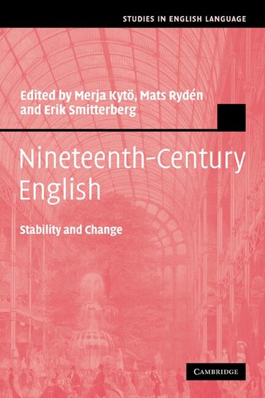 Merja Kytö, Mats Rydén, Erik Smitterberg - Nineteenth-Century English, Häftad